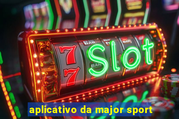 aplicativo da major sport